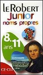 LE ROBERT JUNIOR NOMS PROPRES Le Robert