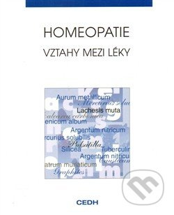 Homeopatie - Vztahy mezi léky - Francois Chefdeville, kol.