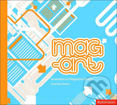 Mag-Art (Innovation in Magazine Design) - Charlotte Rivers - kniha z kategorie Umění, design a architektura