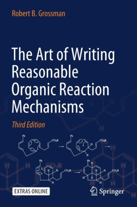 Art of Writing Reasonable Organic Reaction Mechanisms Springer Nature Switzerland AG