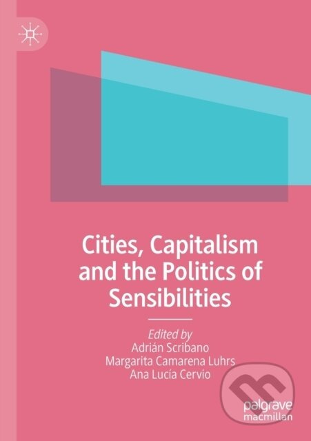 Cities, Capitalism and the Politics of Sensibilities - kniha z kategorie Biznis a manažment