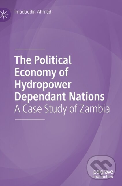 The Political Economy of Hydropower Dependant Nations - kniha z kategorie Ekonómia