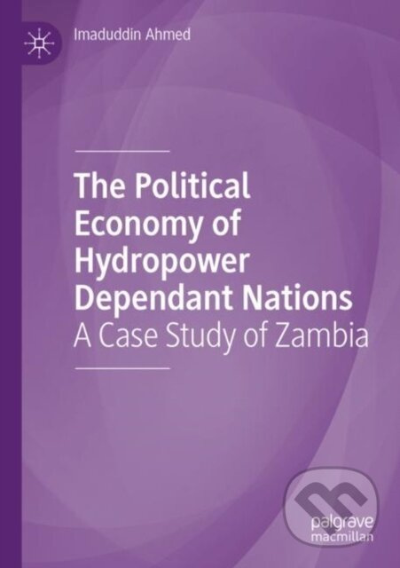 The Political Economy of Hydropower Dependant Nations - kniha z kategorie Biznis a manažment