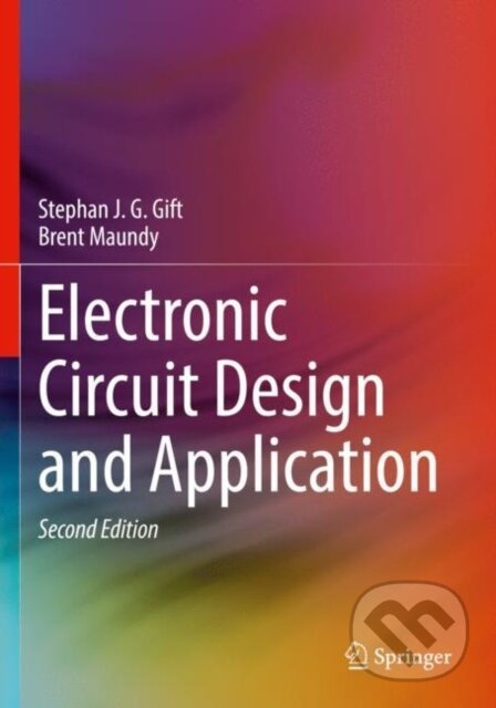 Electronic Circuit Design and Application - Brent Maundy, Stephan J. G. Gift - kniha z kategorie Vysoké školy