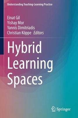 Hybrid Learning Spaces Springer Nature Switzerland AG