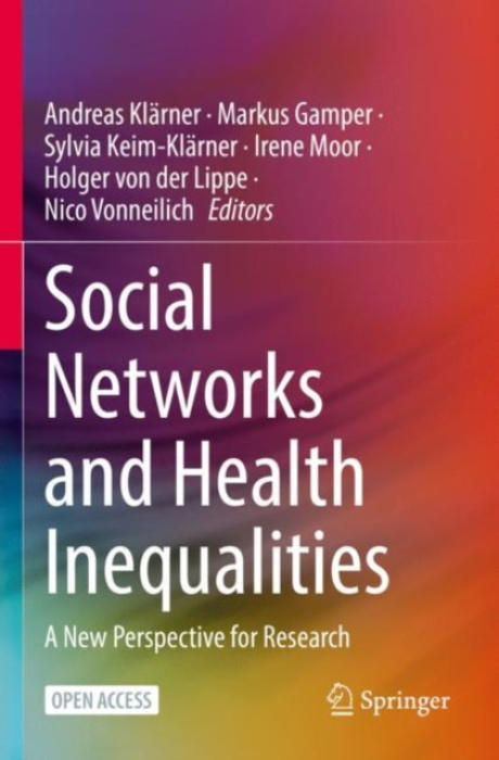 Social Networks and Health Inequalities, A New Perspective for Research Springer Nature Switzerland AG