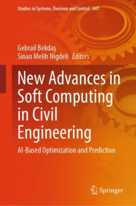Springer International Publishing AG New Advances in Soft Computing in Civil Engineering