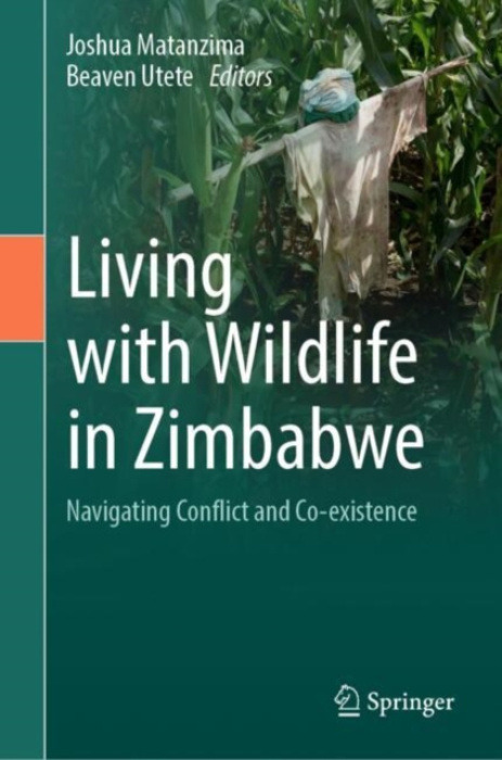 Springer International Publishing AG Living with Wildlife in Zimbabwe