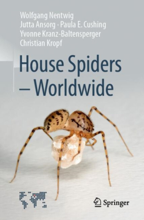 Springer International Publishing AG House Spiders - Worldwide - Nentwig, Wolfgang a Ansorg, Jutta a Cushing, Paula E. a Kranz-Baltensperger, Yvonne a Kropf, Christian