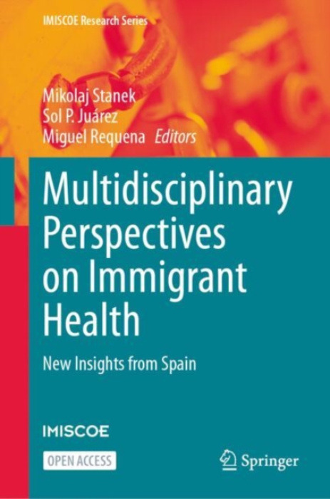 Springer International Publishing AG Multidisciplinary Perspectives on Immigrant Health