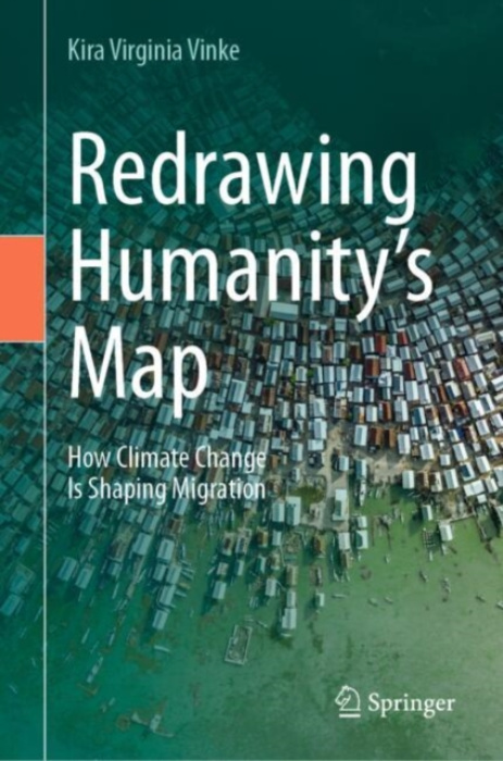 Springer International Publishing AG Redrawing Humanity's Map - Vinke, Kira Virginia