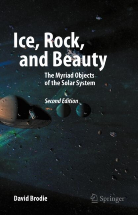 Springer International Publishing AG Ice, Rock, and Beauty - Brodie, David