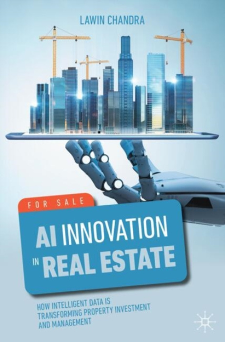 Springer International Publishing AG AI Innovation in Real Estate - Chandra, Lawin