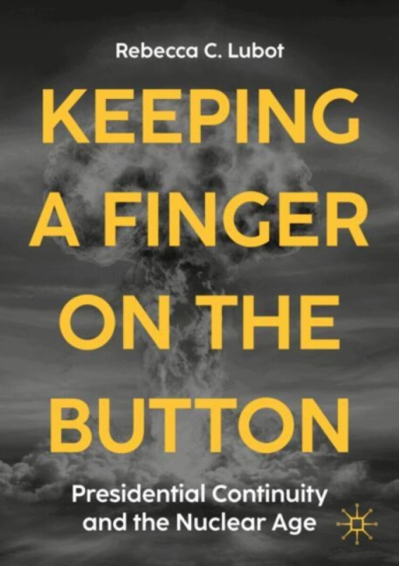 Springer Nature Switzerland AG Keeping a Finger on the Button - Lubot, Rebecca C.