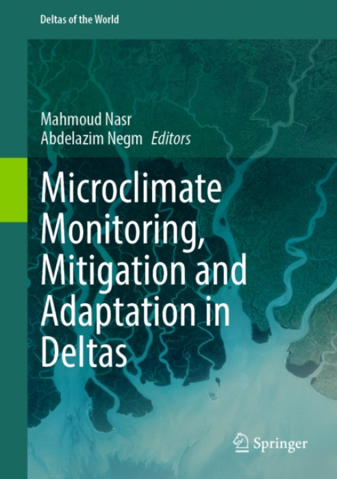 Springer Nature Switzerland AG Microclimate Monitoring, Mitigation and Adaptation in Deltas