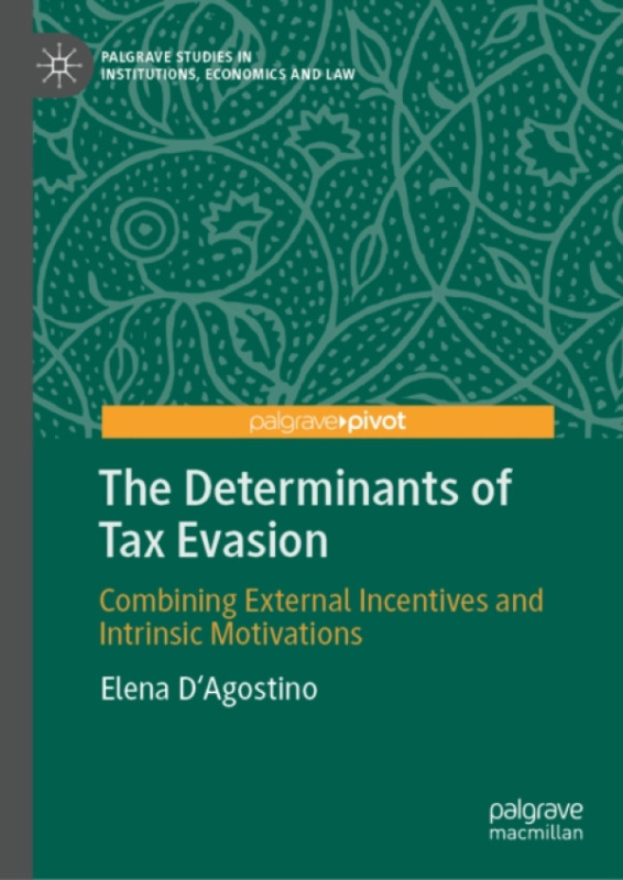 Springer Nature Switzerland AG Determinants of Tax Evasion - D'Agostino, Elena