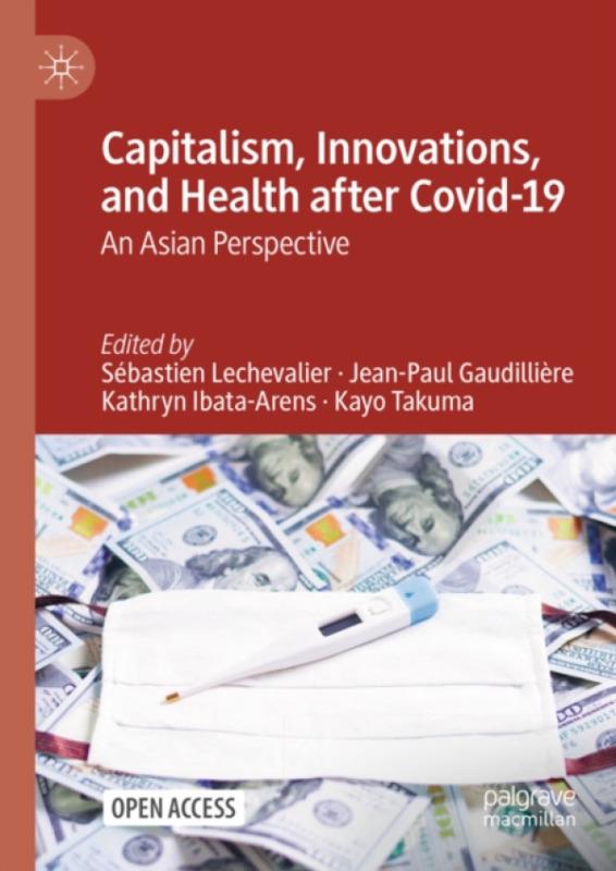 Springer Nature Switzerland AG Capitalism, Innovations, and Health after Covid-19