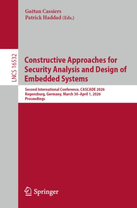 Springer Nature Switzerland AG Constructive Approaches for Security Analysis and Design of Embedded Systems
