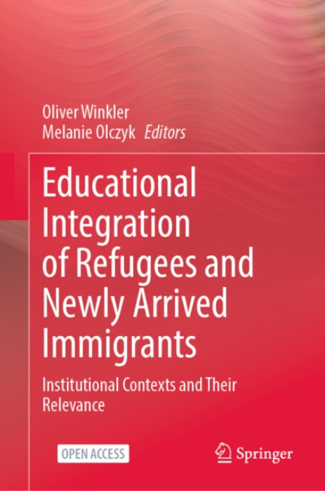Springer Nature Switzerland AG Educational Integration of Refugees and Newly Arrived Immigrants