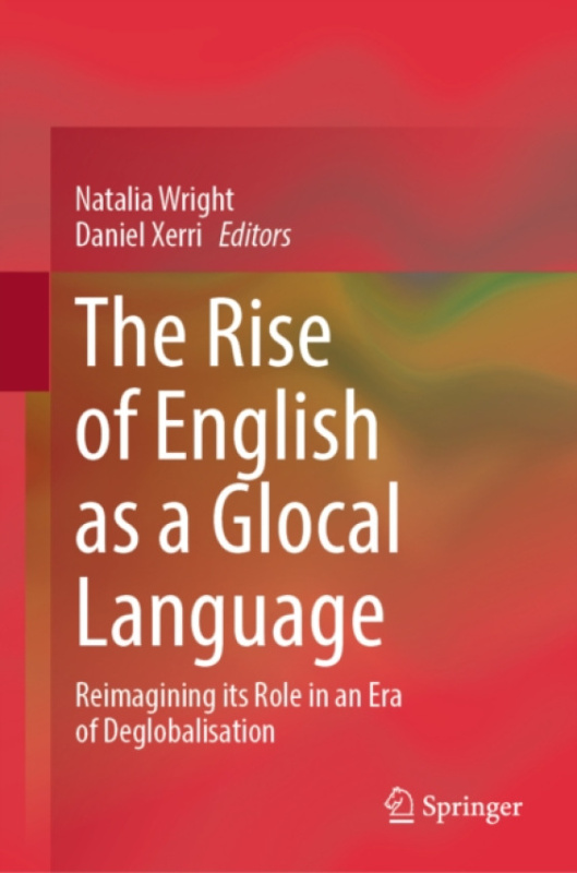 Springer Nature Switzerland AG Rise of English as a Glocal Language