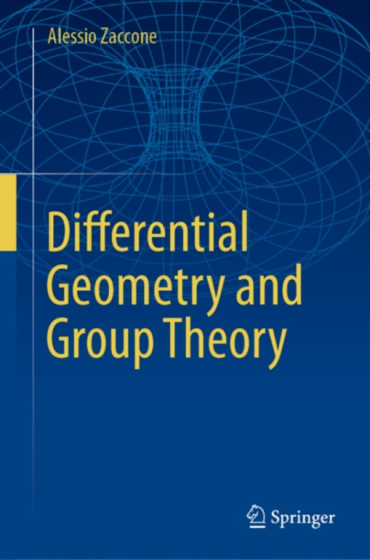 Springer Nature Switzerland AG Differential Geometry and Group Theory - Zaccone, Alessio