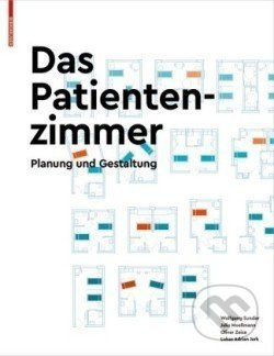 Das Patientenzimmer : Planung und Gestaltung - Wolfgang Sunder - kniha z kategorie Medicína