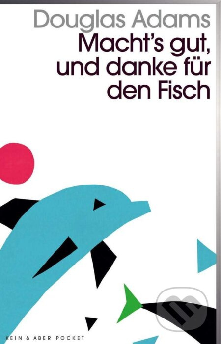 Macht's gut, und danke für den Fisch - Douglas Adams - kniha z kategorie Sci-fi a fantasy