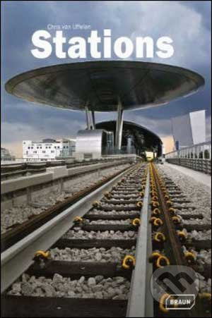 Stations - Chris van Uffelen - kniha z kategorie Umění, design a architektura