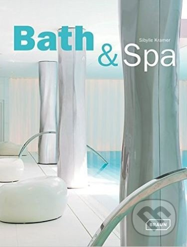 Bath and Spa - Sibylle Kramer - kniha z kategorie Design