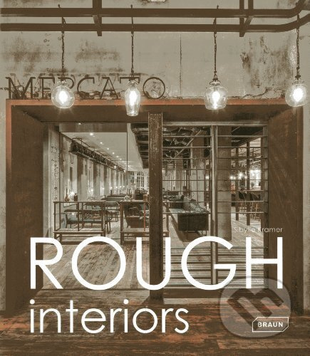 Rough Interiors - Sibylle Kramer - kniha z kategorie Design