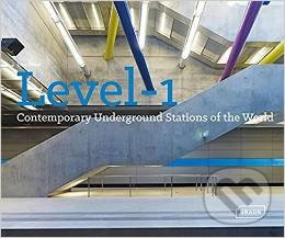 Level 1: Contemporary Underground Stations of the World - kniha z kategorie Odborné a naučné
