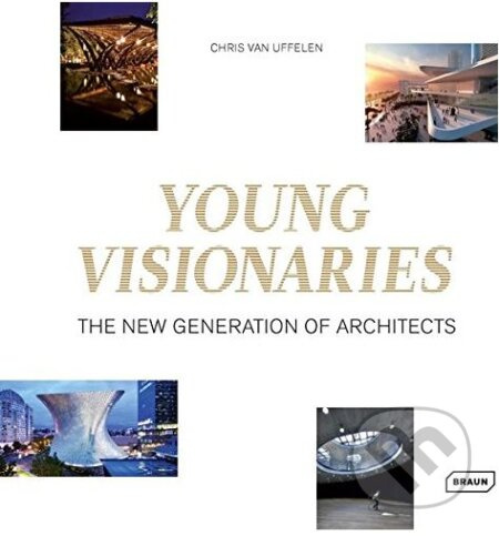 Young Visionaries (The New Generation of Architects) - kniha z kategorie Architektura