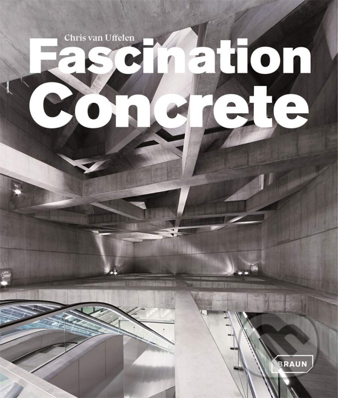 Fascination Concrete - Chris van Uffelen - kniha z kategorie Architektura