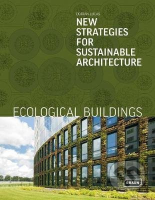 Ecological Buildings (New Strategies for Sustainable Architecture) - kniha z kategorie Architektura