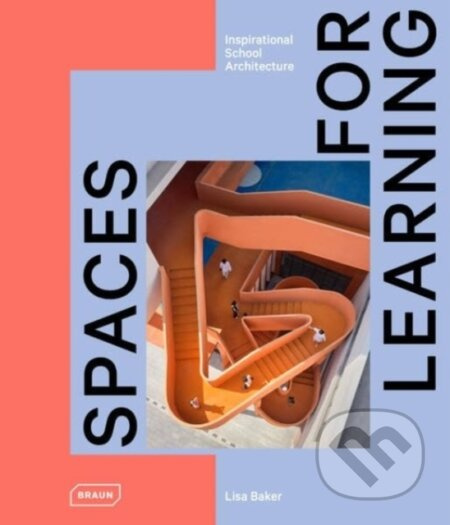 Spaces for Learning (Inspirational School Architecture) - kniha z kategorie Architektura