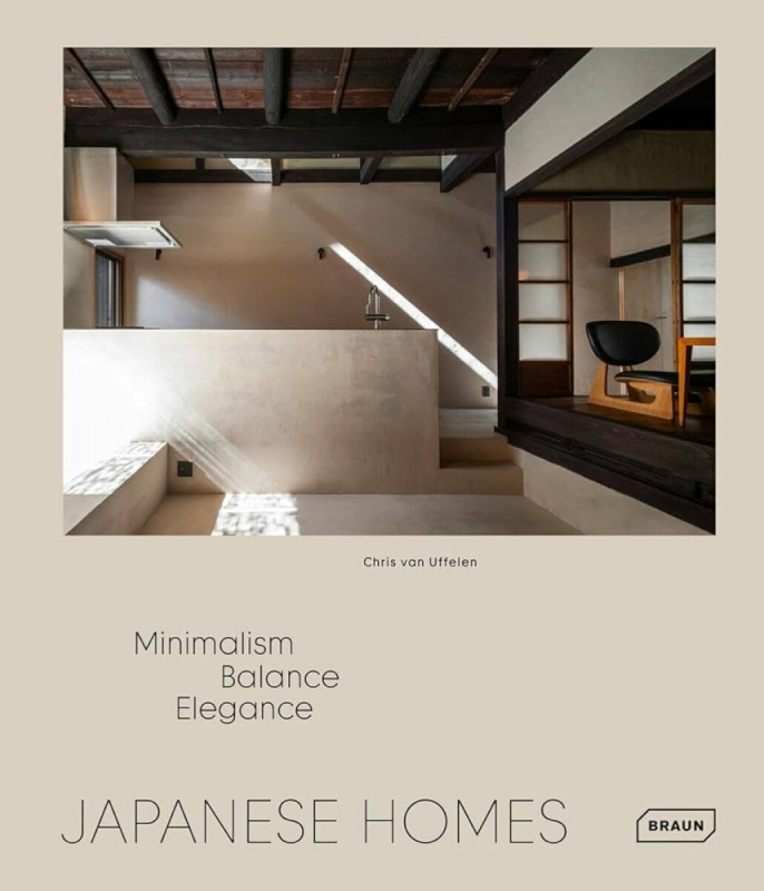 Japanese Homes (Minimalism, Balance, Elegance) - Chris van Uffelen