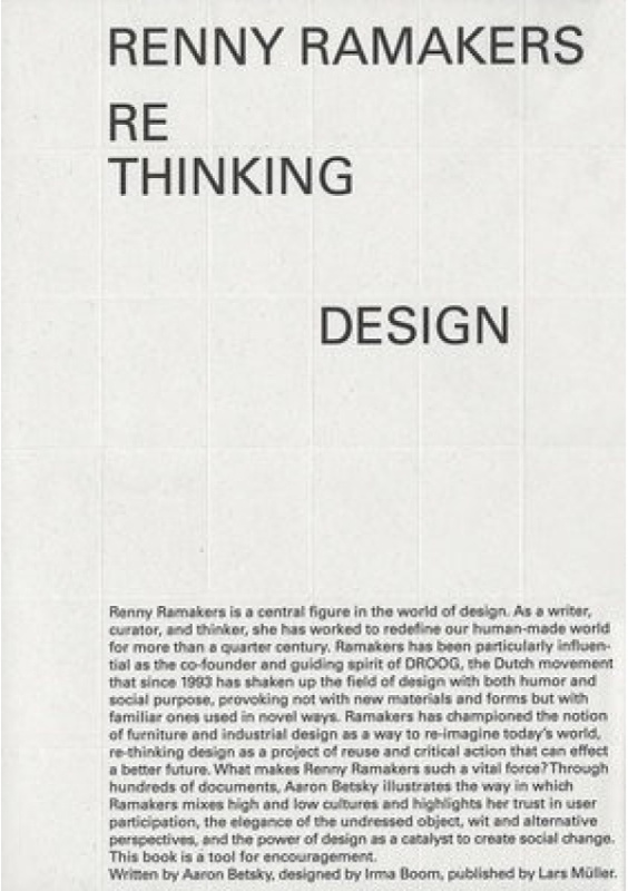 Renny Ramakers Rethinking Design-Curator of Change Lars Muller Publishers