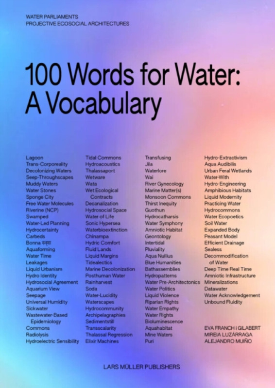 Lars Muller Publishers 100 Words for Water - Franch i Gilabert, Eva