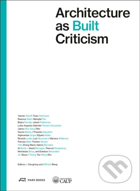 Architecture as Built Criticism (Proceeds of the International Conference on Architectural Criticism 2023) - kniha z kategorie Architektura