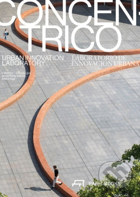 Concentrico (Urban Innovation Laboratory) - Javier Pena lbanez, Nick Axel