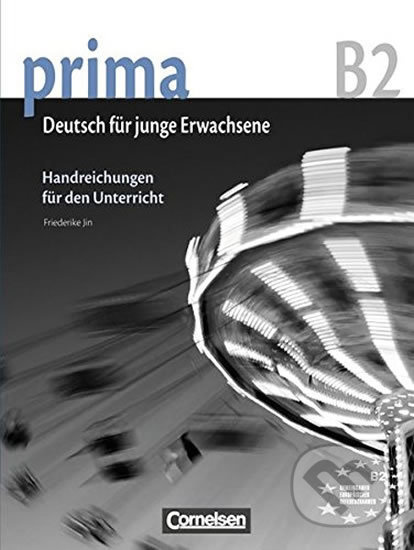 Prima B2 - Die Mittelstufe: Handreichungen fur den Unterricht - kniha z kategorie Jazykové učebnice a slovníky