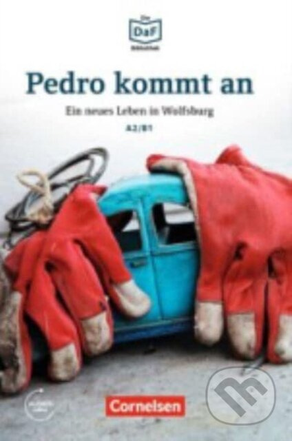 Pedro kommt an - Ein neues Leben in Wolfsburg - Christian Baumgarten, Volker Borbein - kniha z kategorie Jazykové učebnice a slovníky