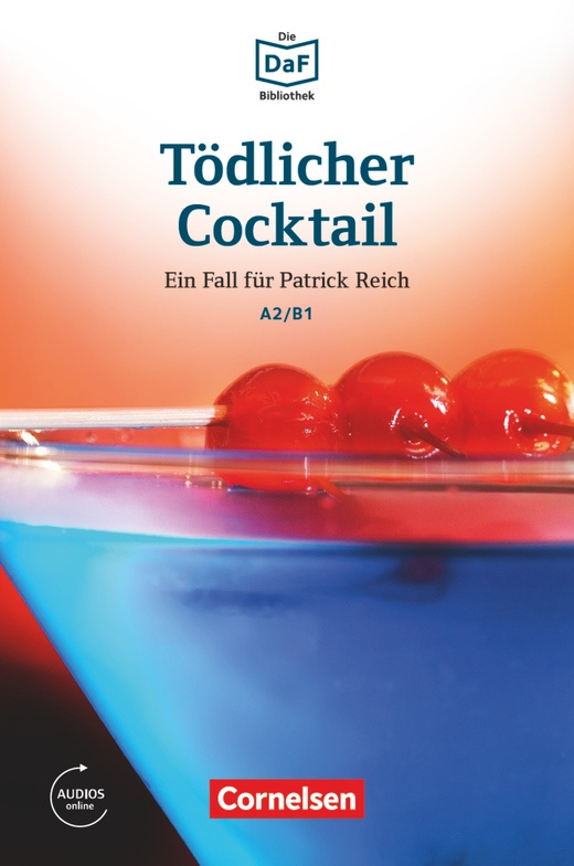 Lextra: DaF-Lektüre A2-B1 Tödlicher Cocktail mit online audio Cornelsen