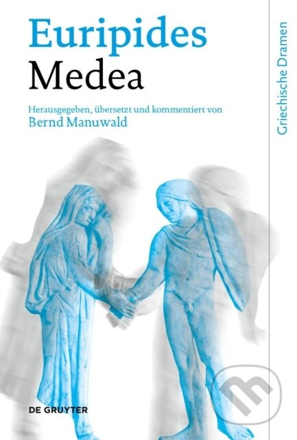 Medea - Euripides, Bernd Manuwald - kniha z kategorie Životopisy, reportáže a myšlienky