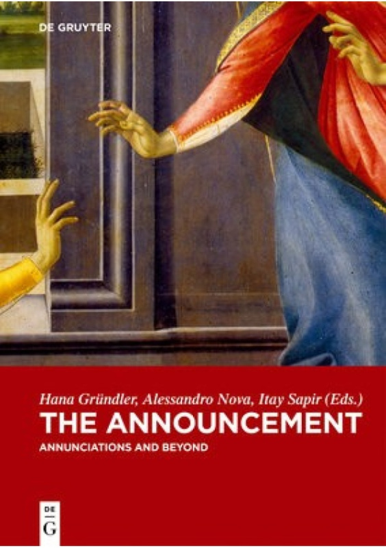 Announcement, Annunciations and Beyond De Gruyter