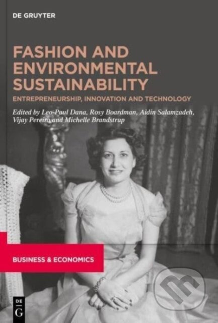 Fashion and Environmental Sustainability (Entrepreneurship, Innovation and Technology) - kniha z kategorie Móda