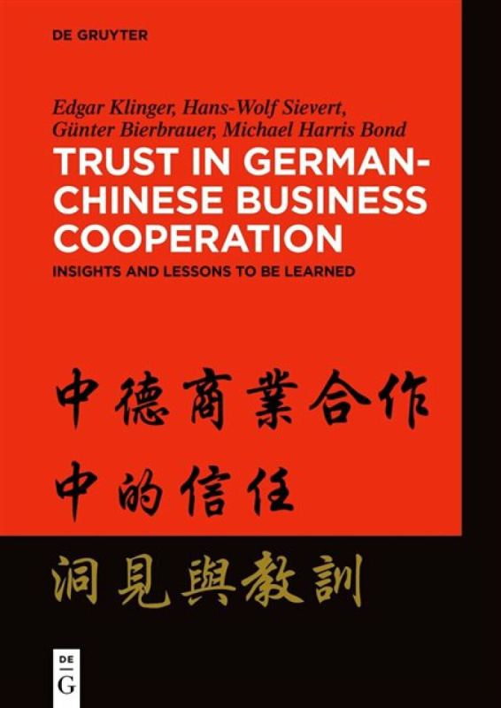 Trust in German-Chinese Business Cooperation - Edgar Klinger, Michael Harris Bond, Hans-Wolf Sievert, GÃ¼nter Bierbrauer