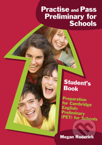 Practise and Pass Preliminary for Schools – Student´s Book - kniha z kategorie Jazykové učebnice a slovníky