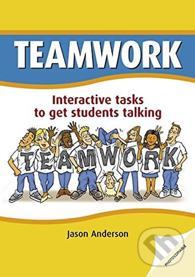 Teamwork: іnteractive Tasks to Get Students Talking