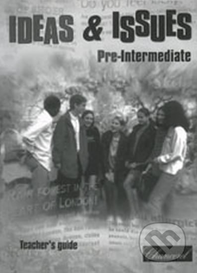 Ideas and Issues: Pre-Intermediate – Teacher's guide - kniha z kategorie Jazykové učebnice a slovníky
